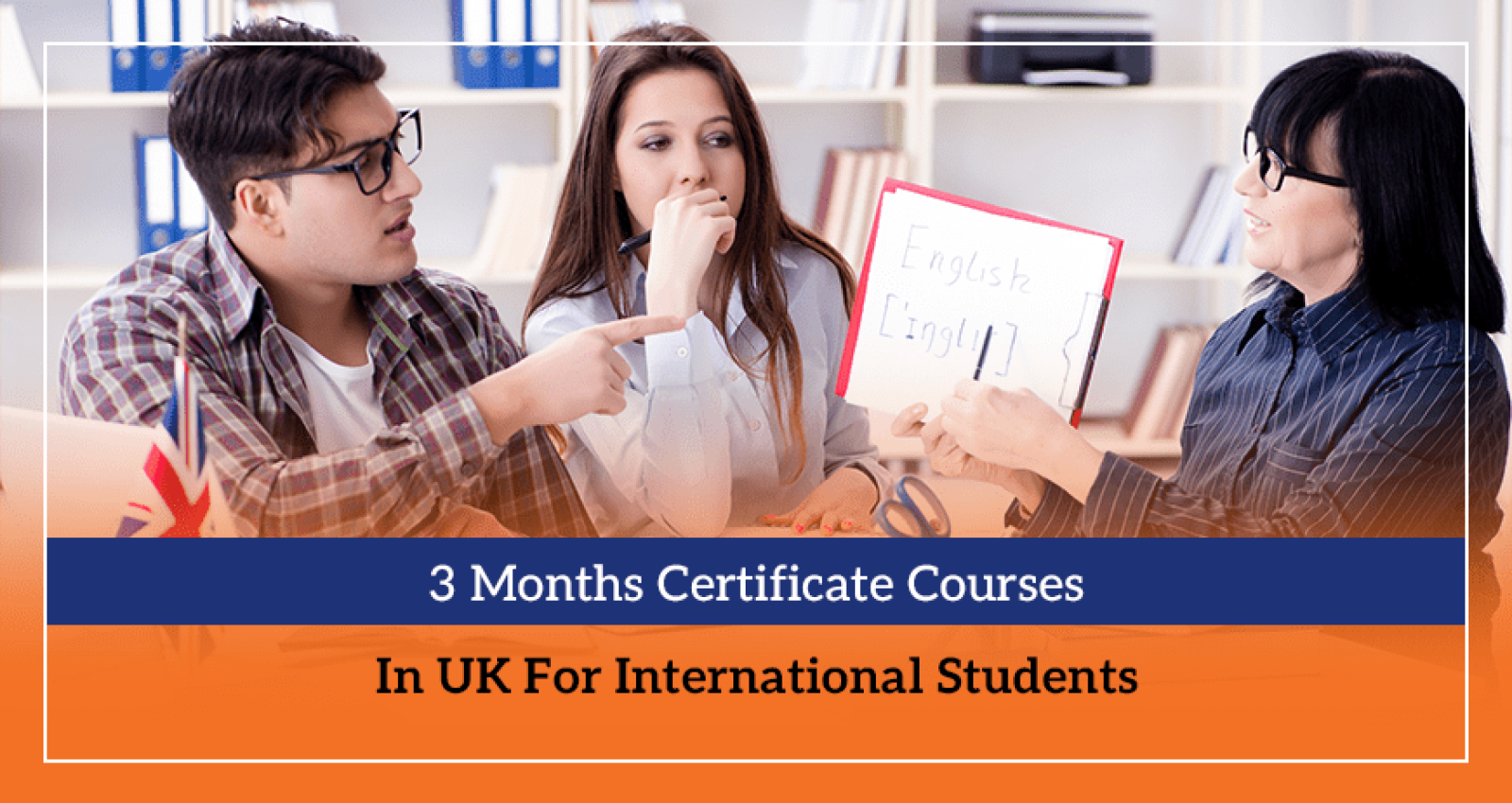 3 Months Certificate Courses In UK For International Students