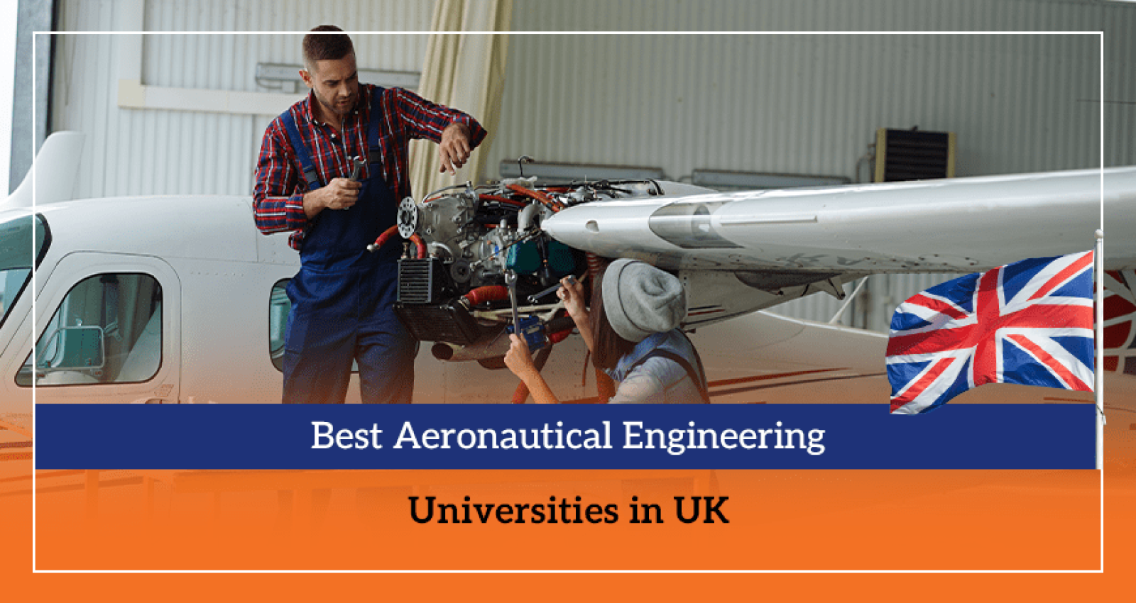 Best Aeronautical Engineering Universities in UK