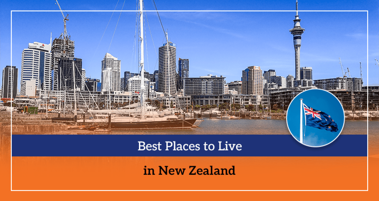 Best Places to Live in New Zealand