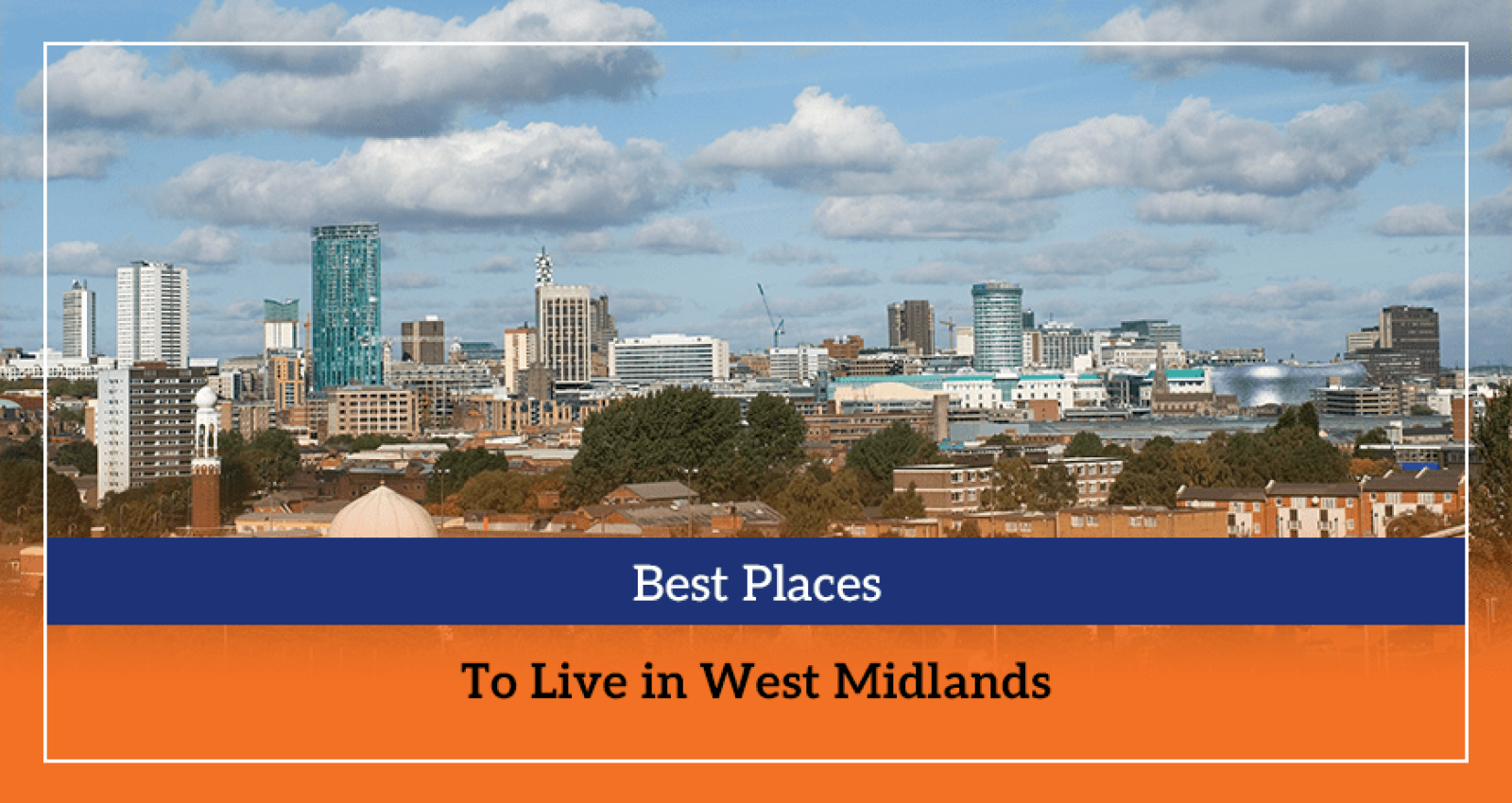 Best Places To Live in West Midlands