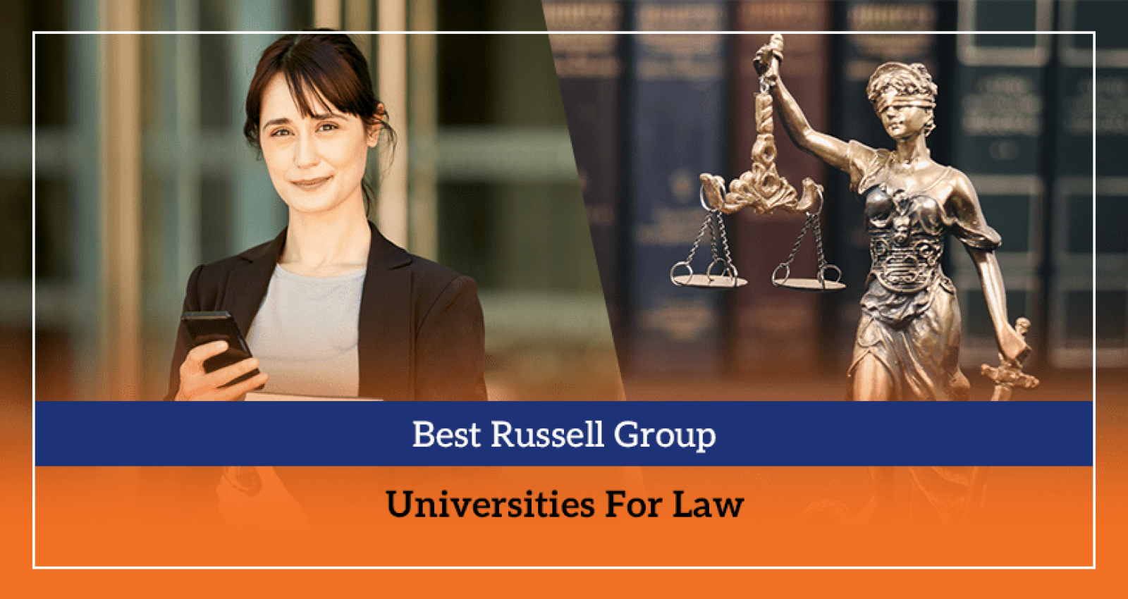 Best Russell Group Universities For Law