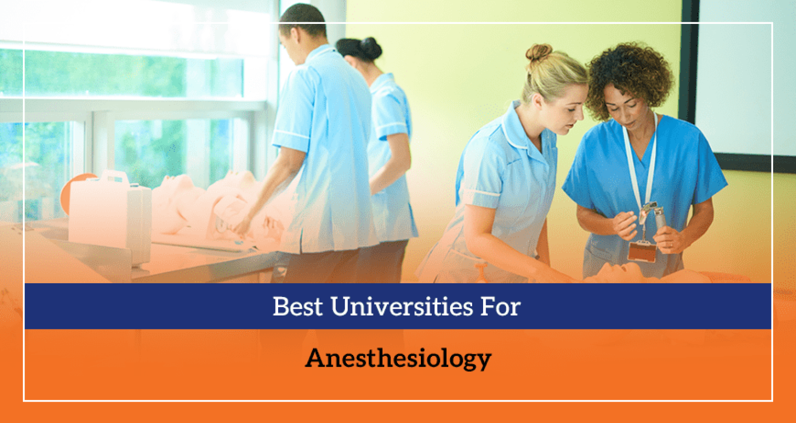 Best Universities For Anesthesiology