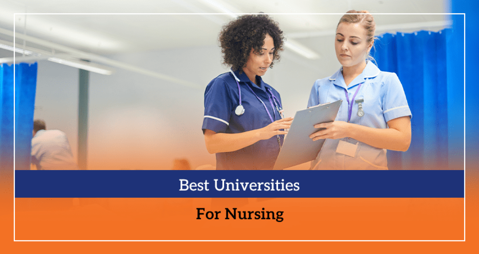 Top 10 Best Universities For Nursing 2024