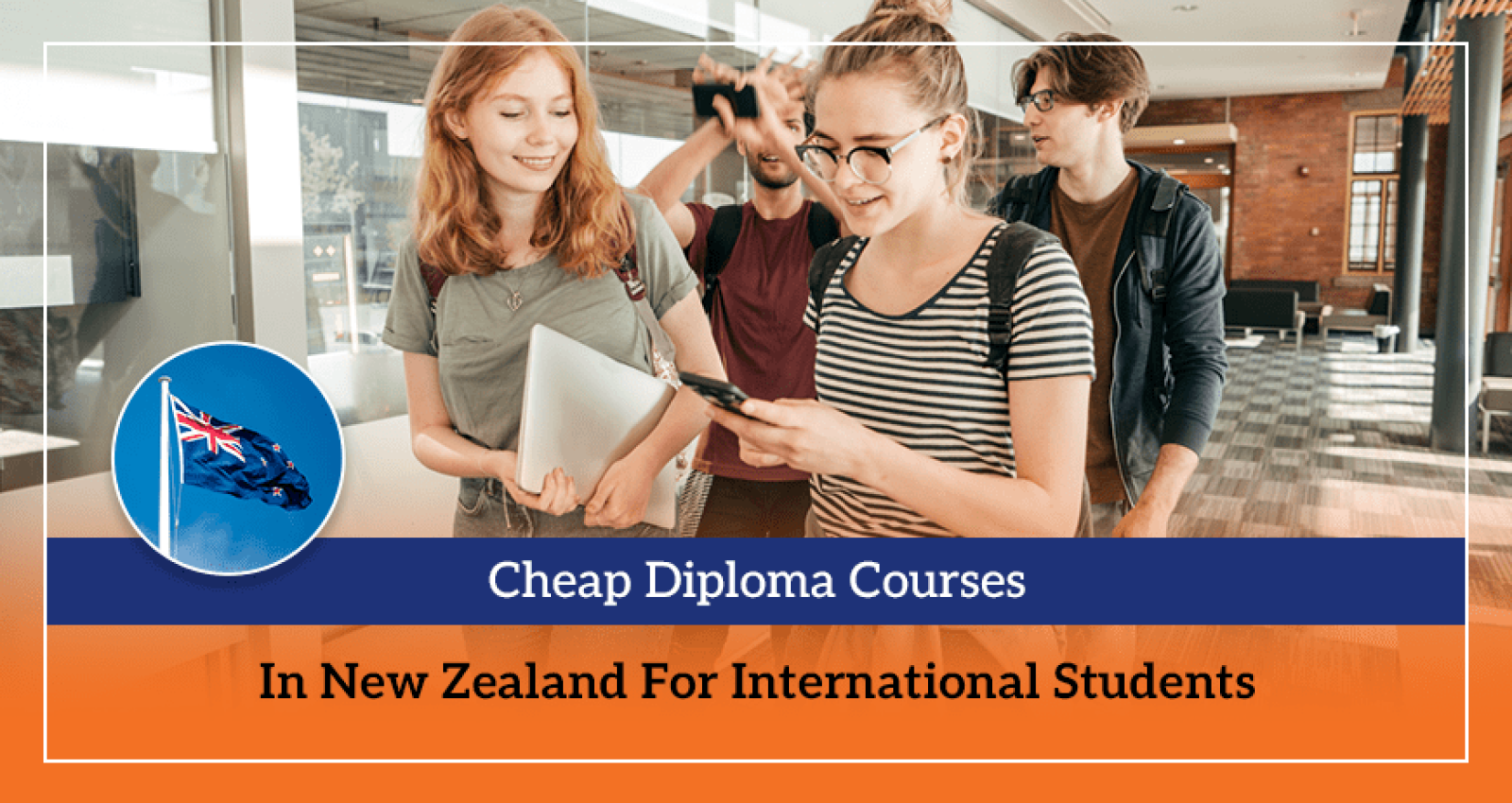 Cheap Diploma Courses In New Zealand For International Students