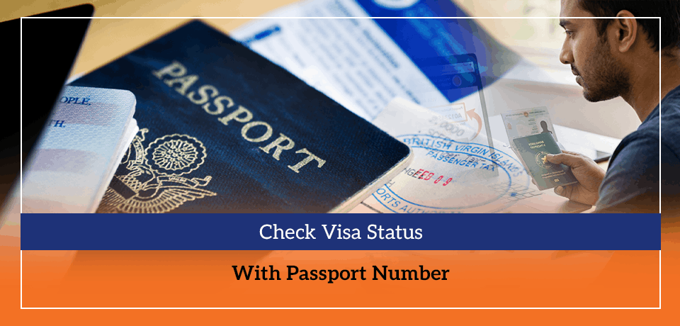 Check Visa Status With Passport Number