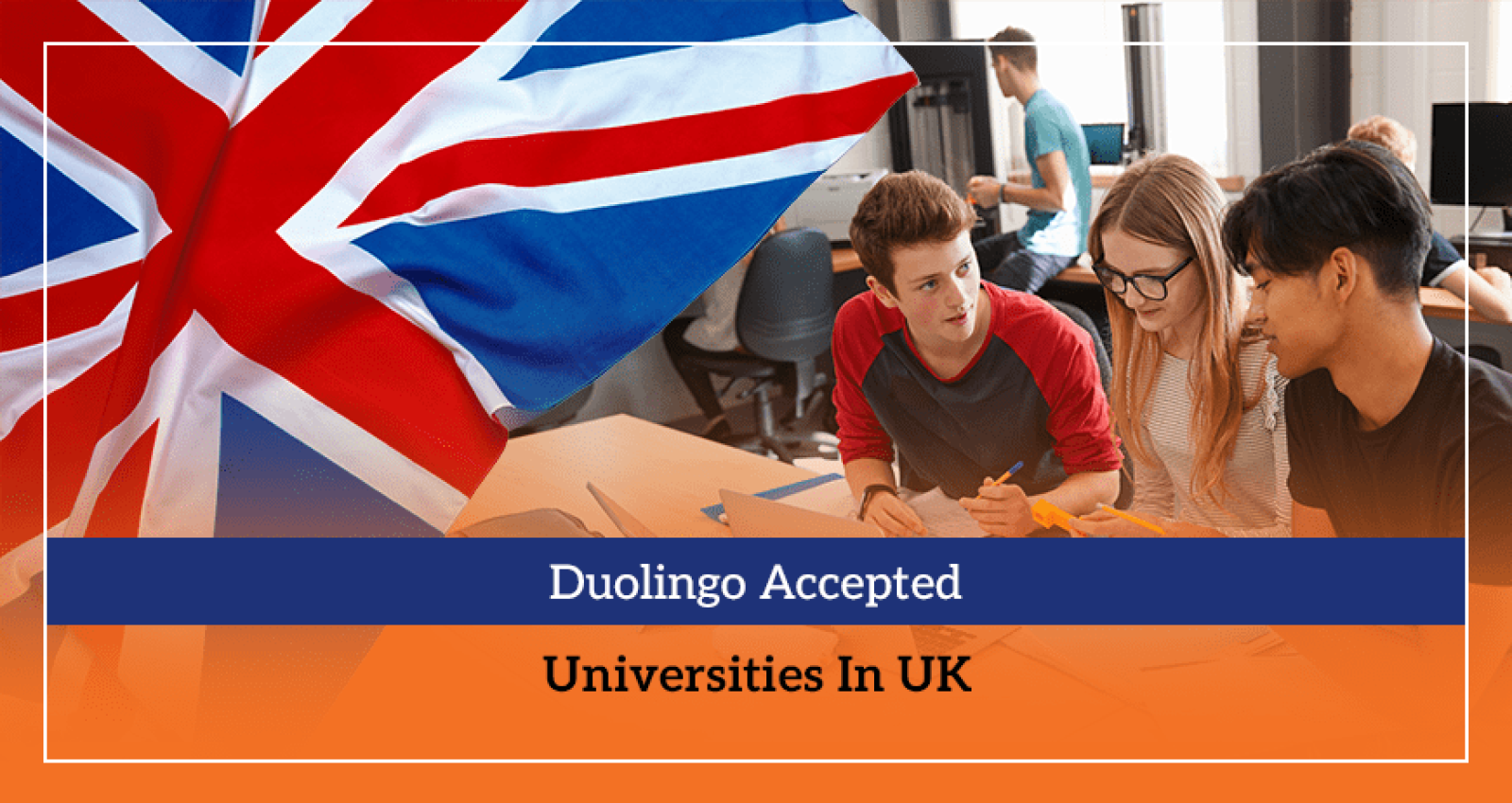 Duolingo Accepted Universities In UK