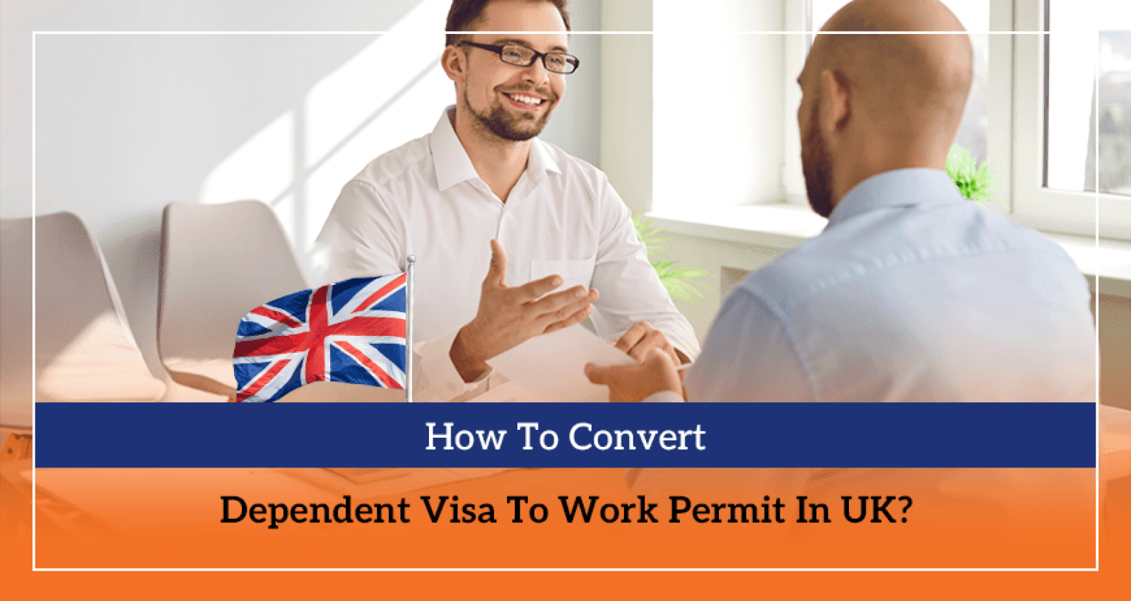 How To Convert Dependent Visa To Work Permit In UK