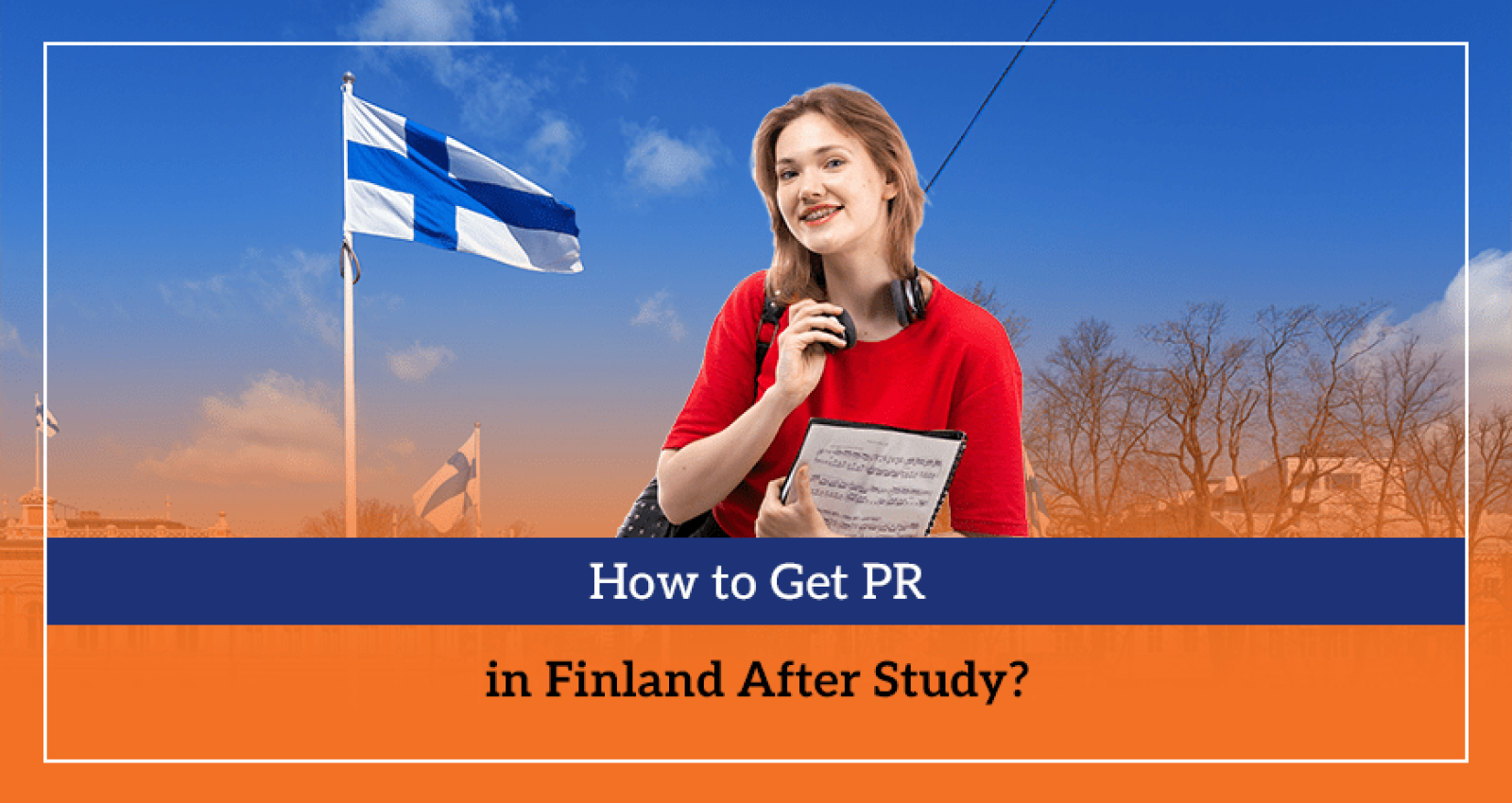 How to Get PR in Finland After Study