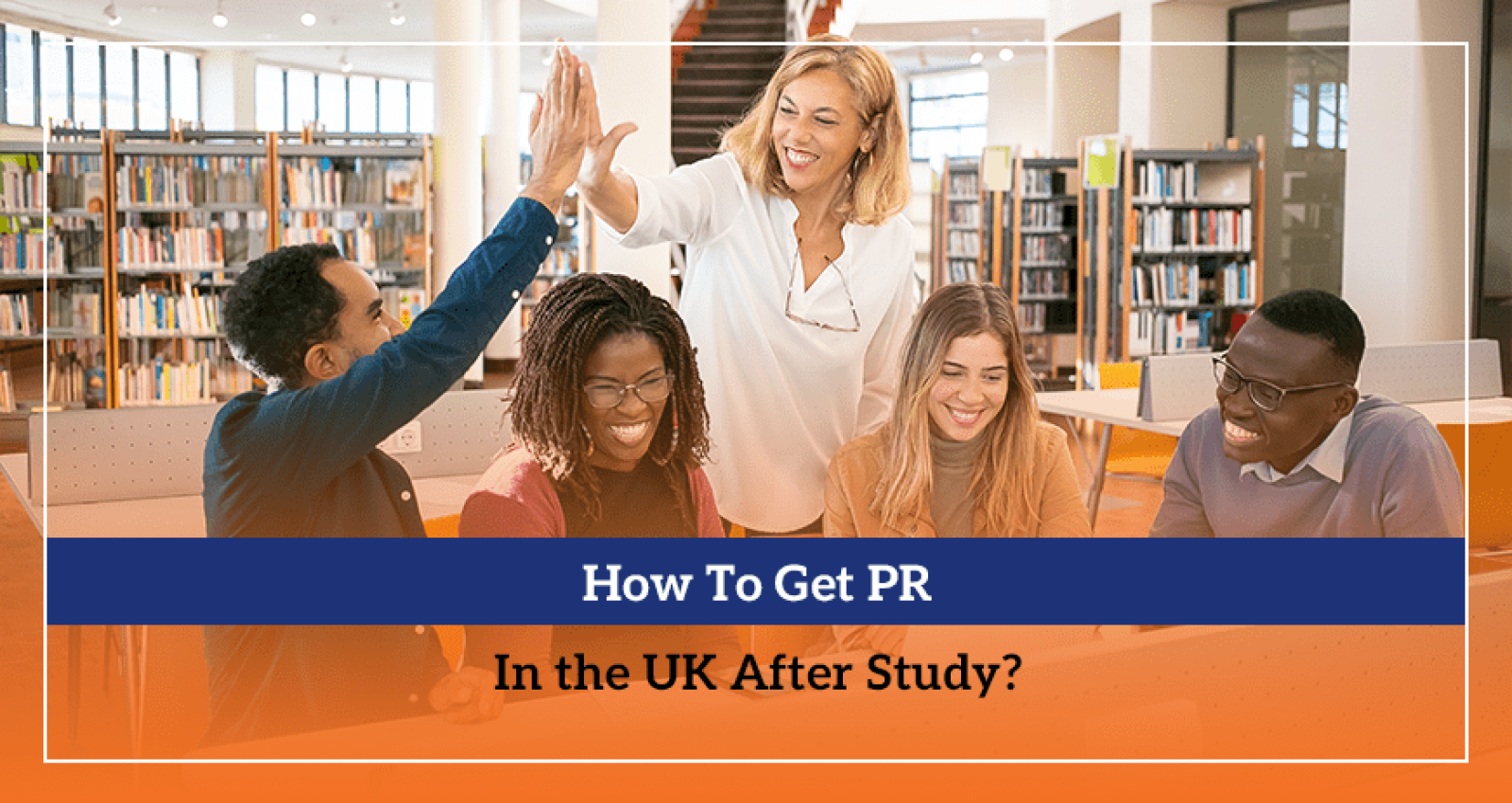How To Get PR In UK After Study