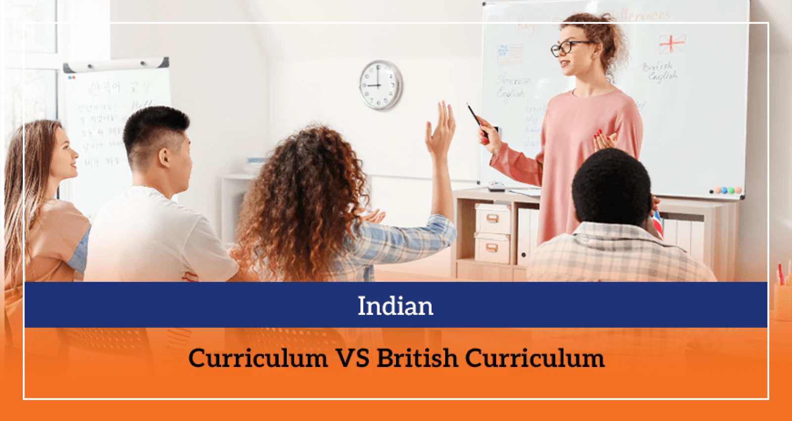 Indian Curriculum VS British Curriculum