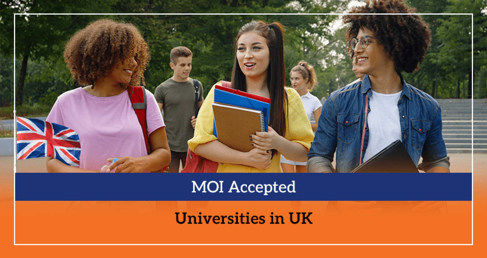 MOI Accepted Universities in UK
