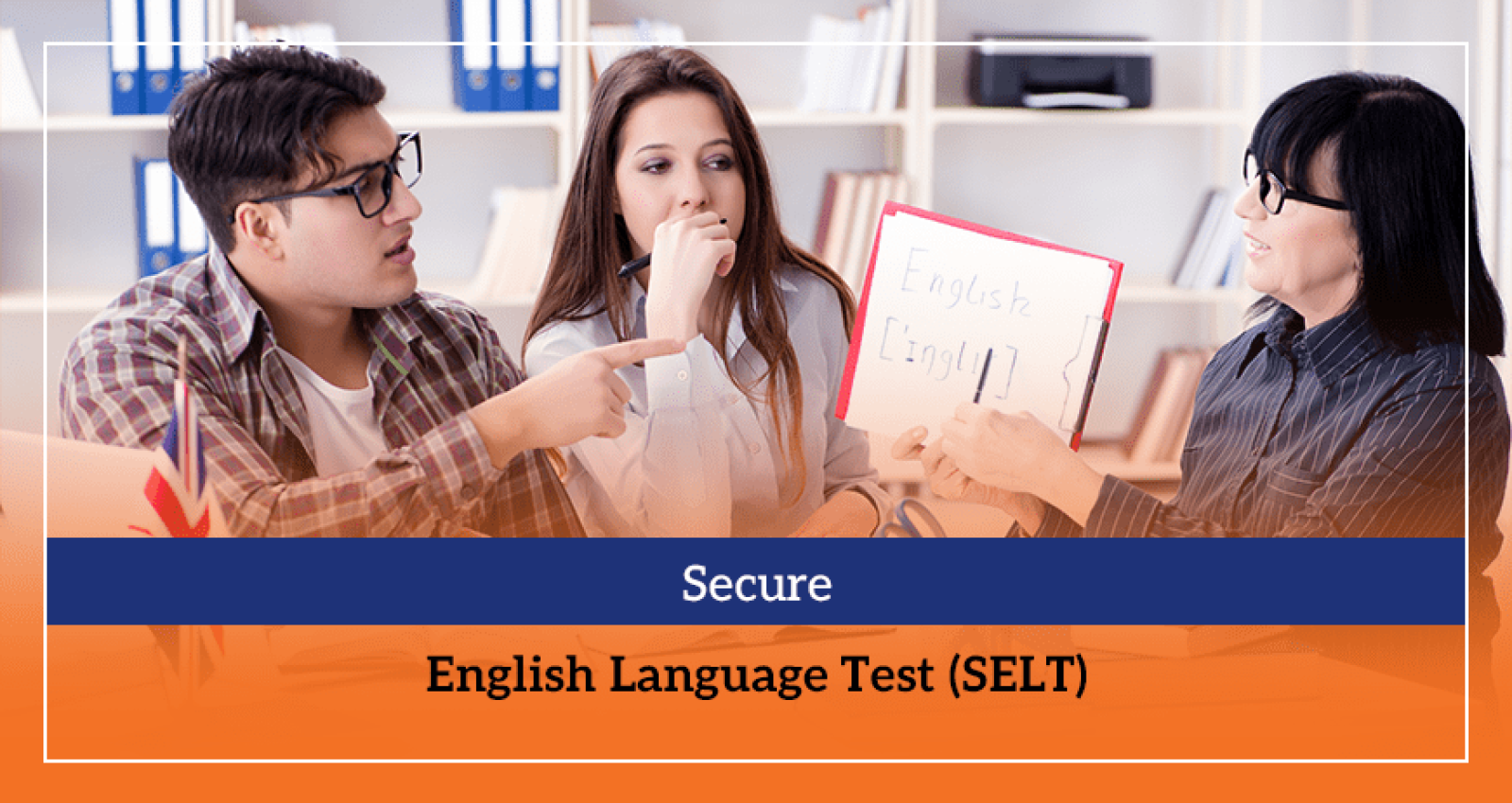 Secure English Language Test SELT