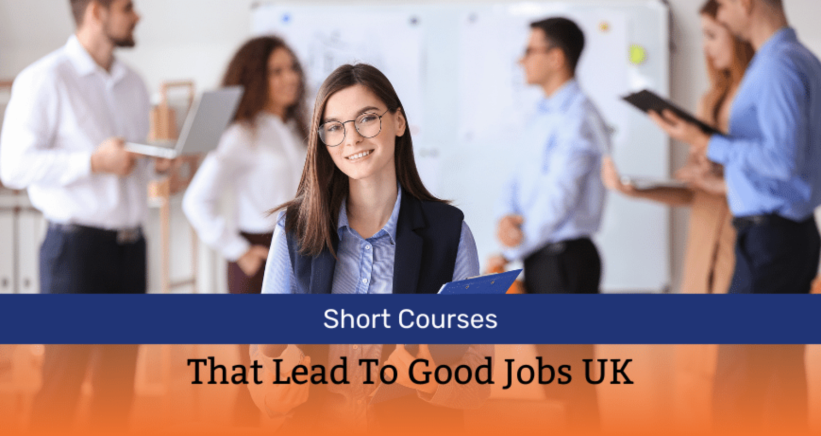 Short Courses That Lead To Good Jobs UK