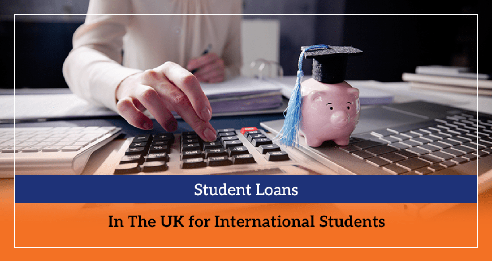 Student Loans In The UK for International Students