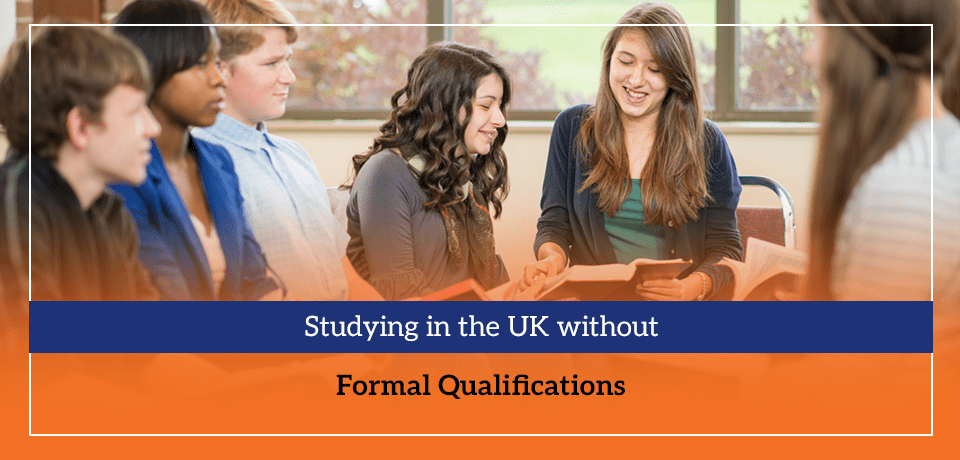 Studying in the UK without Formal Qualifications