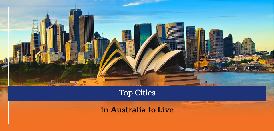 Top Cities in Australia to Live
