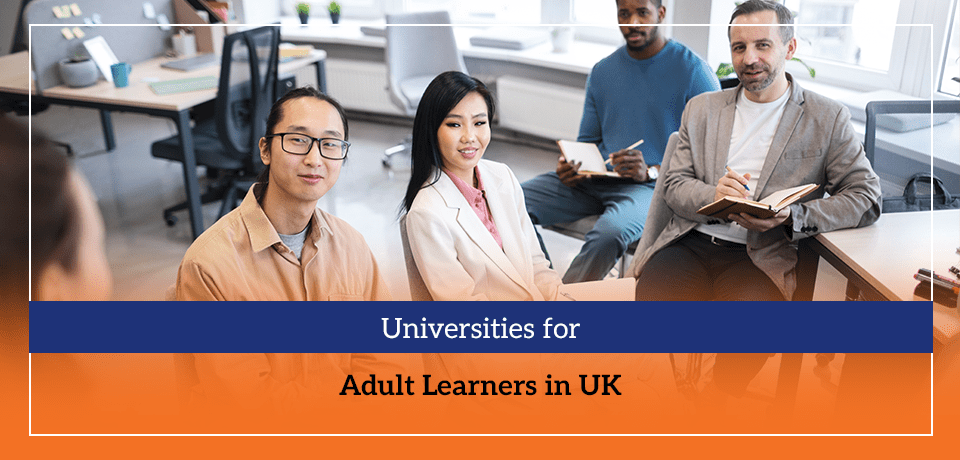 Universities for Adult Learners in UK