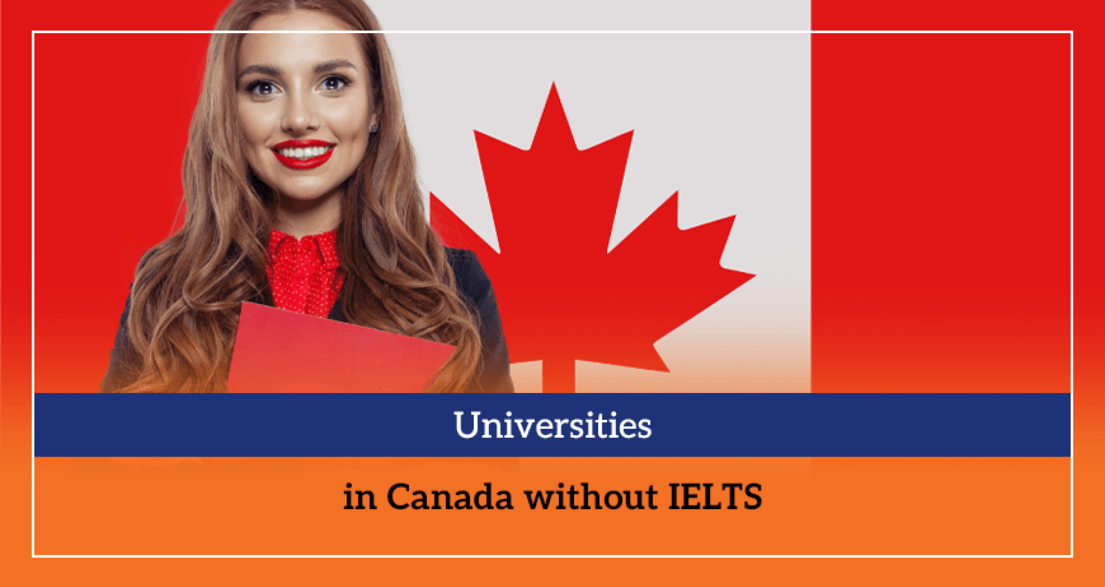 Universities in Canada without IELTS