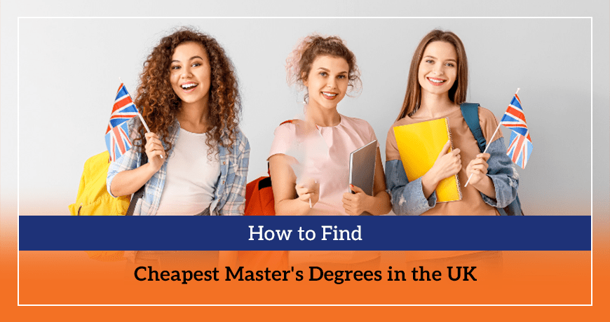 How to Find Cheapest Master's Degrees in the UK