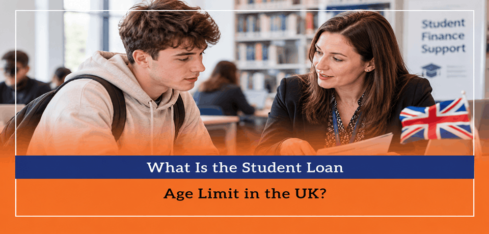 What Is the Student Loan Age Limit in the UK