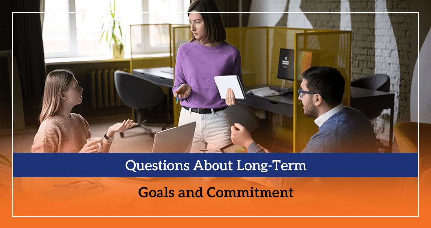 Questions About Long-Term Goals and Commitment