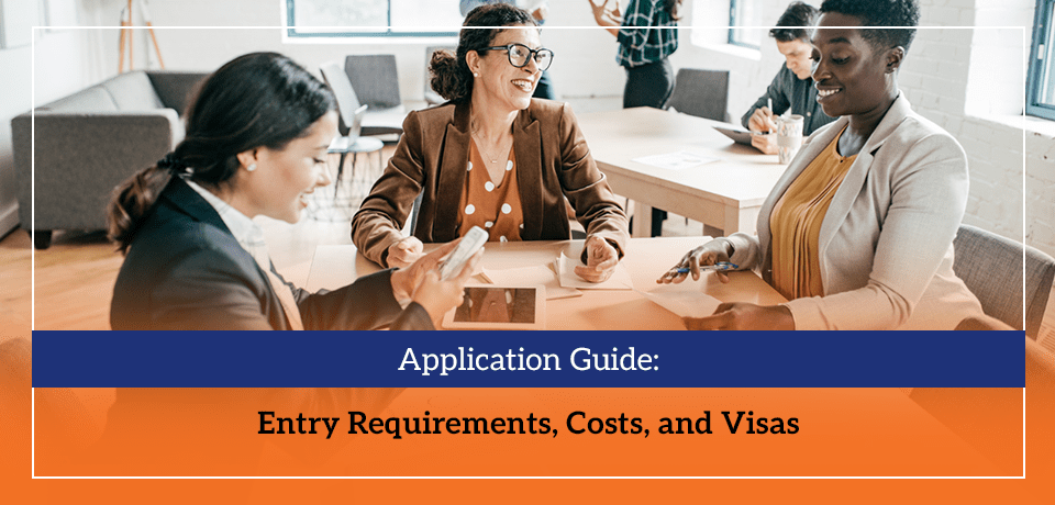 Application Guide Entry Requirements, Costs, and Visas