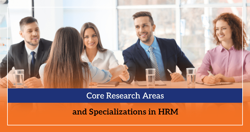 Core Research Areas and Specializations in HRM