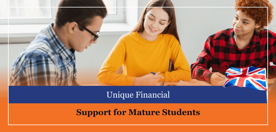 Unique Financial Support for Mature Students