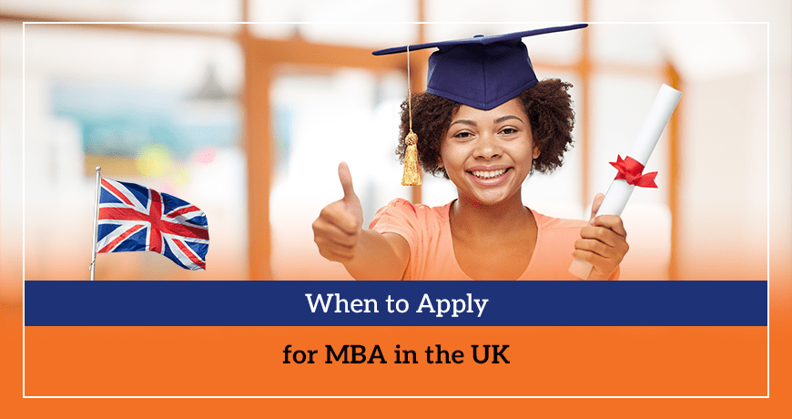 When to Apply for MBA in the UK
