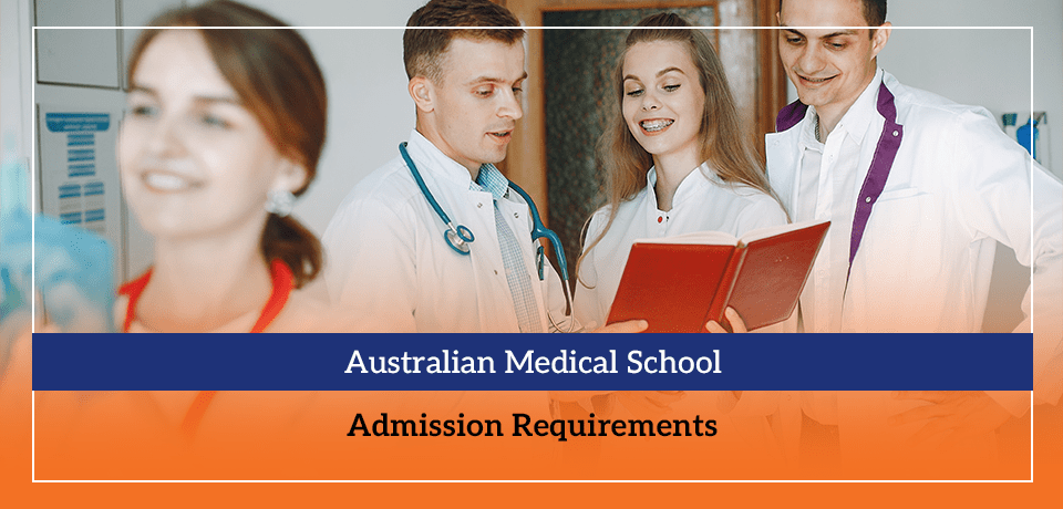 Australian Medical School Admission Requirements