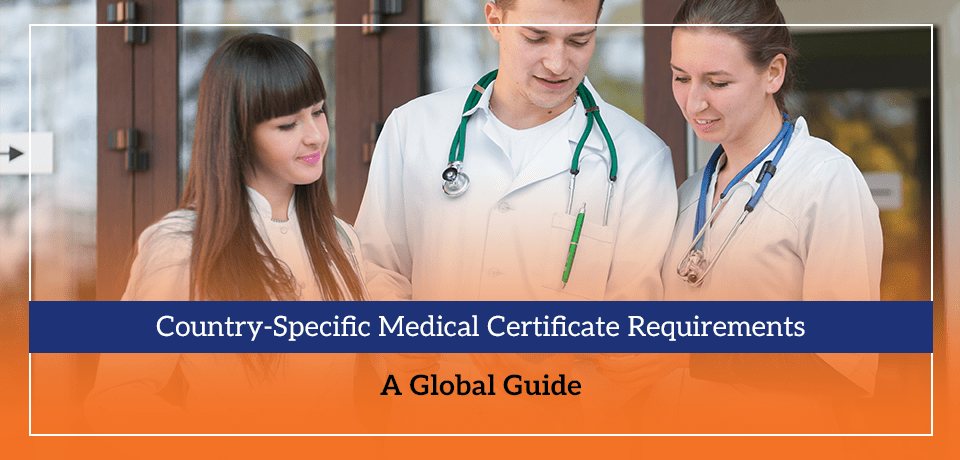 Country-Specific Medical Certificate Requirements