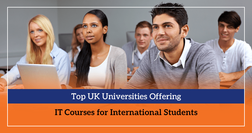 Top UK Universities Offering IT Courses for International Students