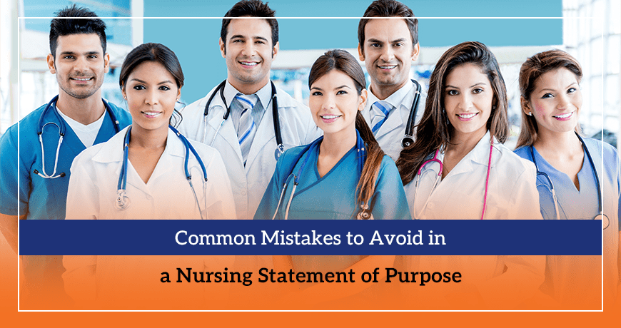 Common Mistakes to Avoid in a Nursing Statement of Purpose