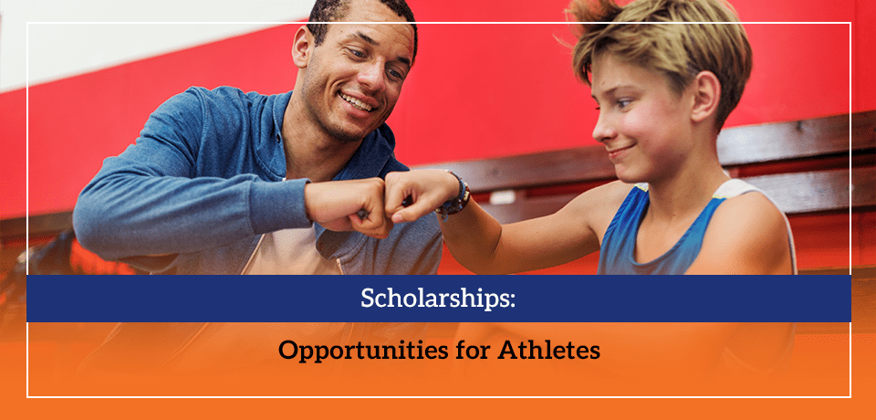 Scholarships Opportunities for Athletes