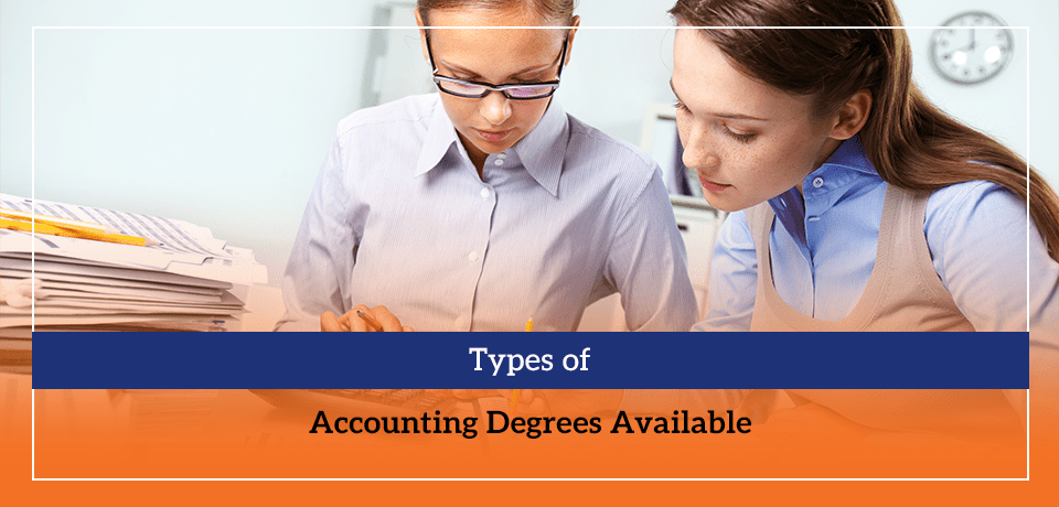 Types of Accounting Degrees Available