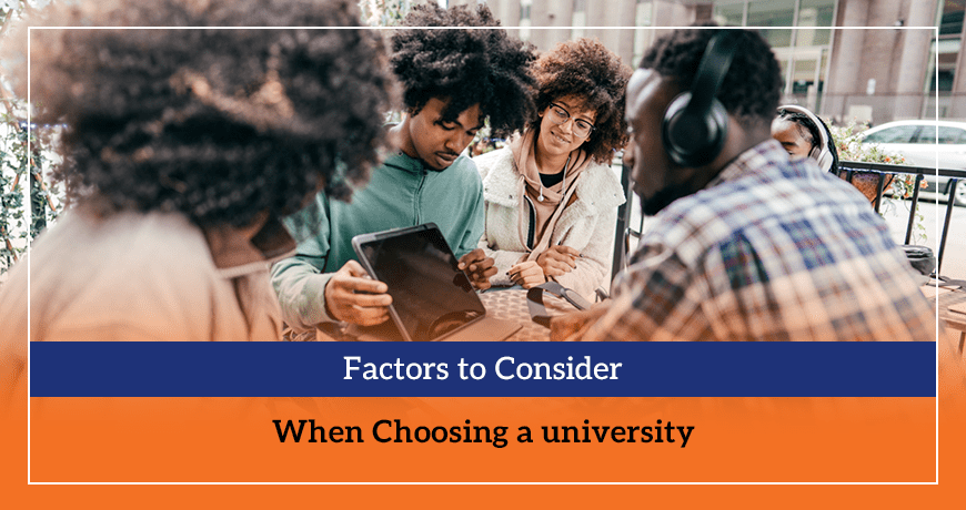 Factors to Consider When Choosing a University