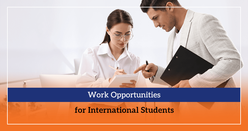 Work Opportunities for International Students