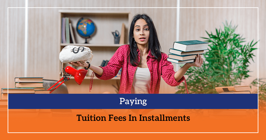 Paying Tuition Fees In Installments