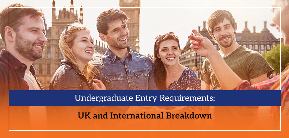 Undergraduate Entry Requirements UK and International Breakdown