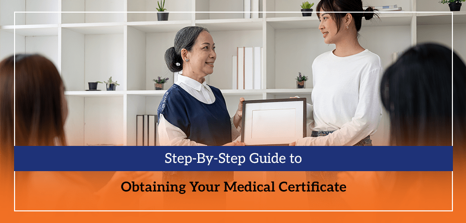 Step-By-Step Guide to Obtaining Your Medical Certificate