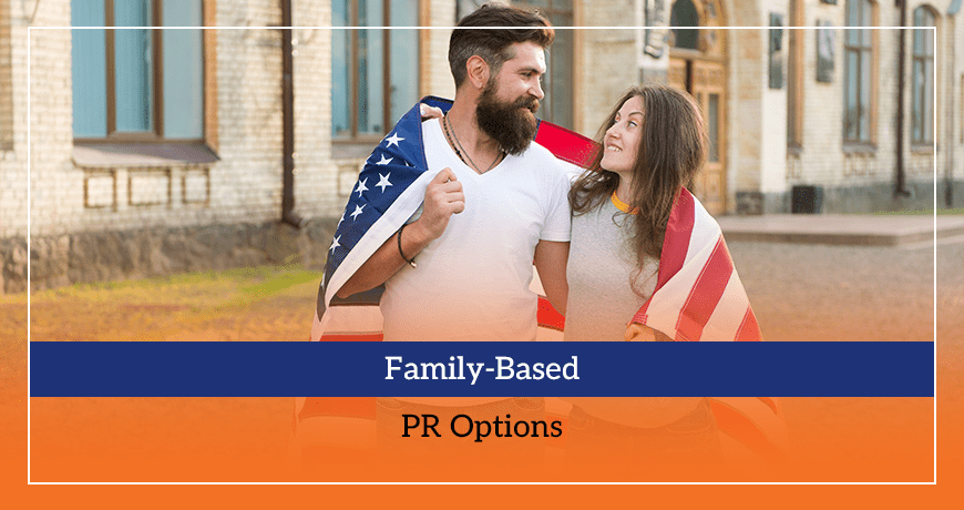 Family-Based PR Options