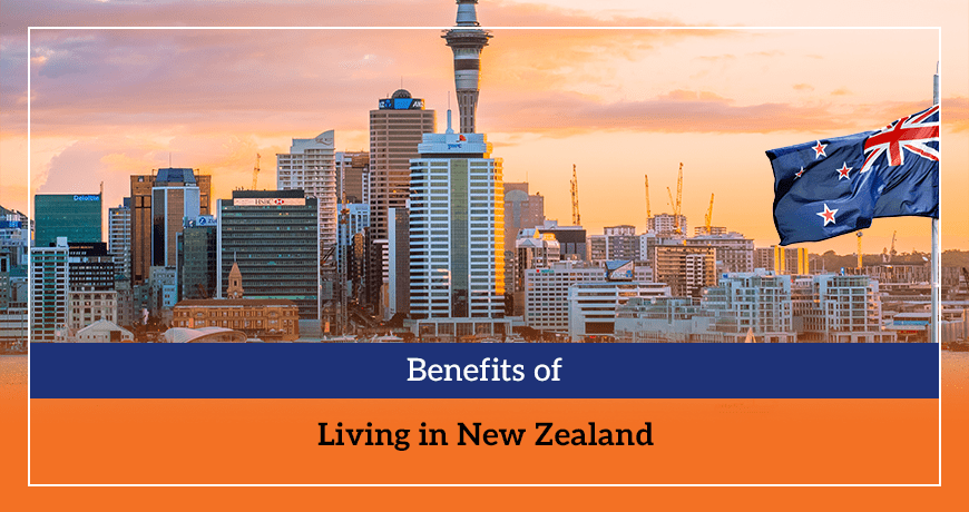 Benefits of Living in New Zealand