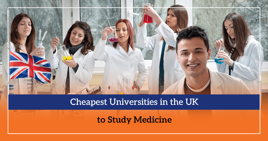 Cheapest Universities in the UK to Study Medicine