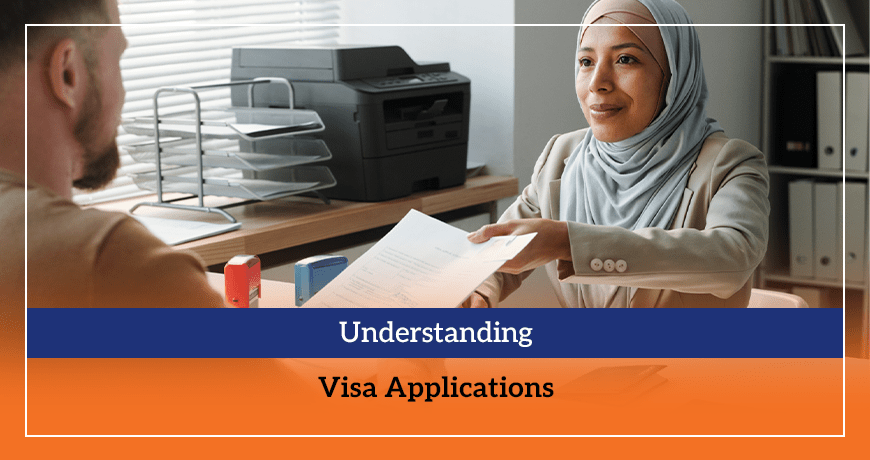 Understanding Visa Applications