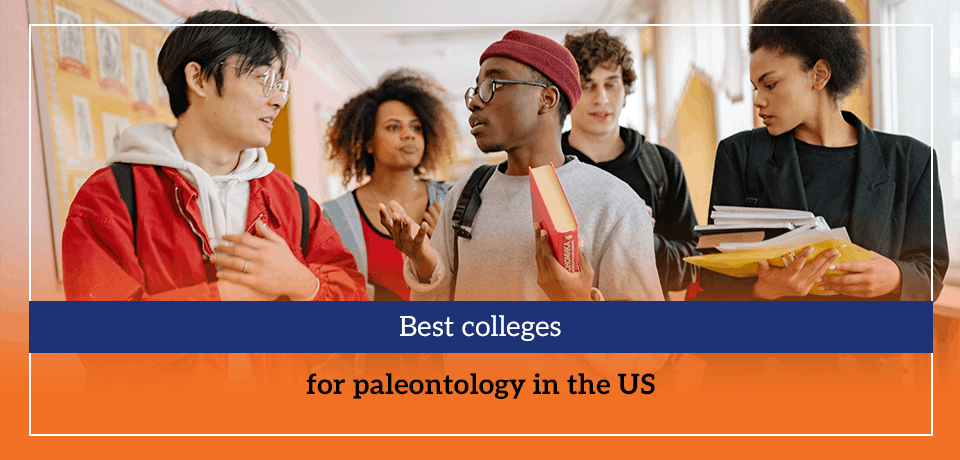 Best colleges for paleontology in the US