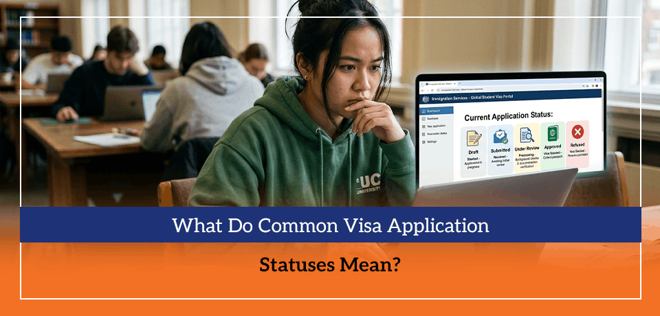 What Do Common Visa Application Statuses Mean