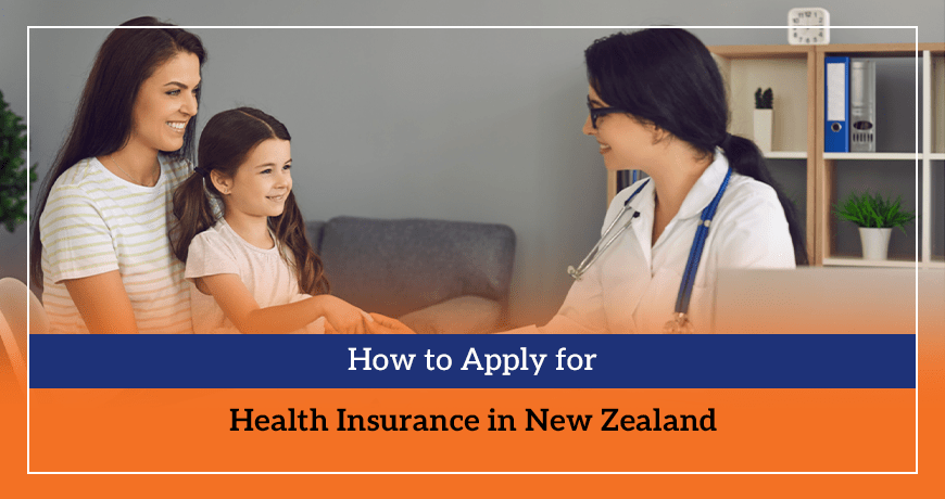 How to Apply for Health Insurance in New Zealand
