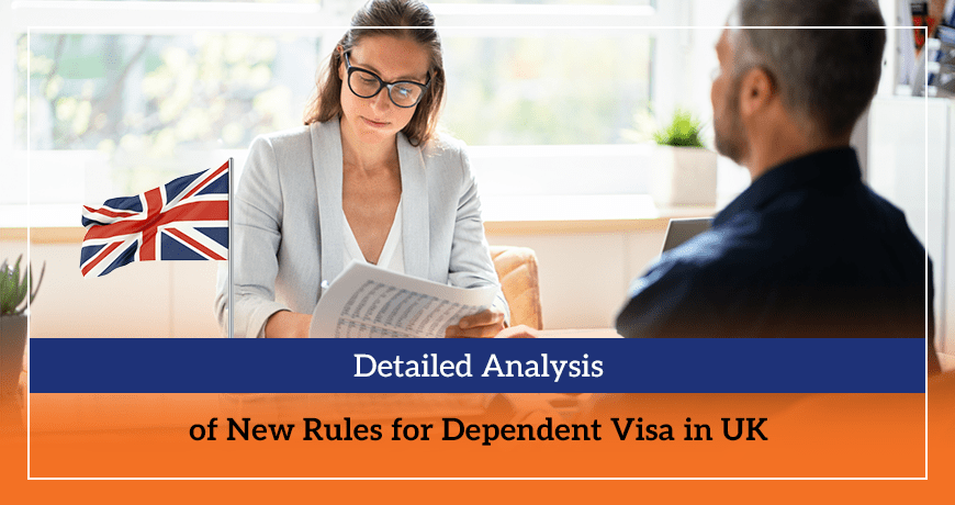 Detailed Analysis of New Rules for Dependent Visa in UK