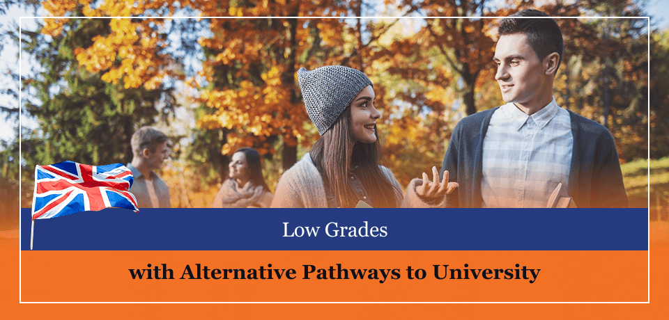 Alternative Pathways to University with Low Grades