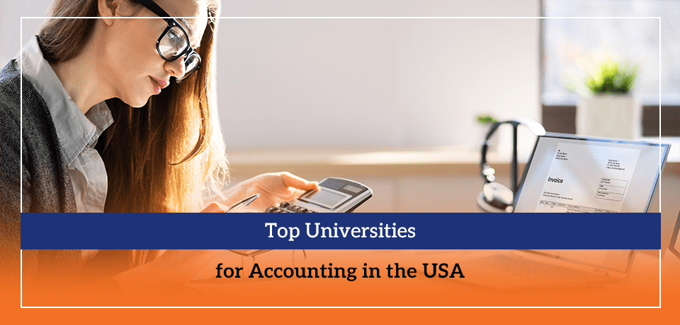 Top Universities for Accounting in the USA